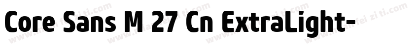 Core Sans M 27 Cn ExtraLight字体转换